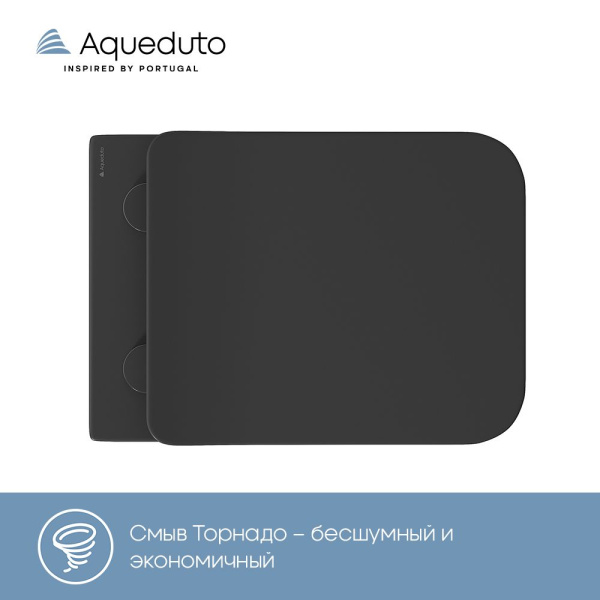 Aqueduto MACIO Tornado Унитаз подвесной 520*370 безободковый, Tornado, сиденье с микролифтом, черный матовый