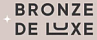 Bronze de Luxe